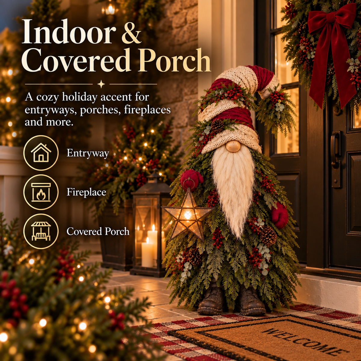 Evergreen Star Gnome indoor and covered porch placement